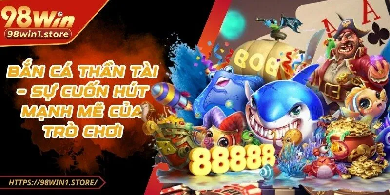 bắn cá thần tài